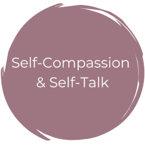 Self-Compassion & Self-Talk